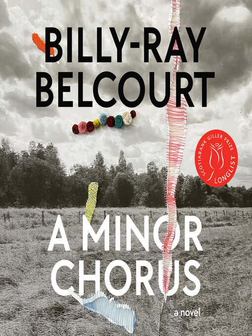 Title details for A Minor Chorus by Billy-Ray Belcourt - Available